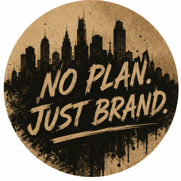 No Plan. Just Brand. skyline artwork